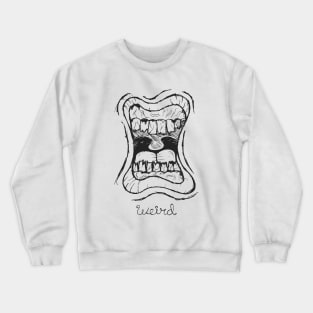 Shut the fuck up! Crewneck Sweatshirt